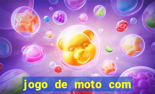 jogo de moto com dinheiro infinito